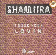 12inch Vinyl Single - Shamiira - I Need Your Lovin' / Hot Stuff