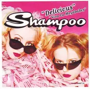 Shampoo - Delicious / Viva La Megababes