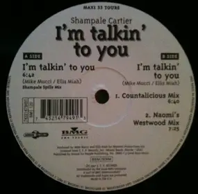 Shampale Cartier - I'm Talkin' To You