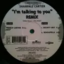 12inch Vinyl Single - Shampale Cartier - I'm Talking To You! (Remix)