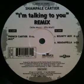 Shampale Cartier - I'm Talking To You! (Remix)