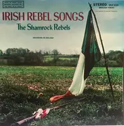 Shamrock Rebels - Irish Rebel Songs