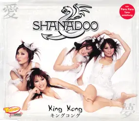 Shanadoo - King Kong