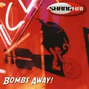 CD - Shanghai - Bombs Away!