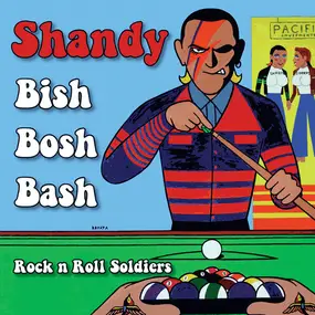 Shandy - Bish Bosh Bash / Rock N Roll Soldiers