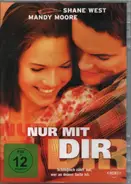 Shane West / Mandy Moore a.o. - Nur Mit Dir / A Walk To Remember