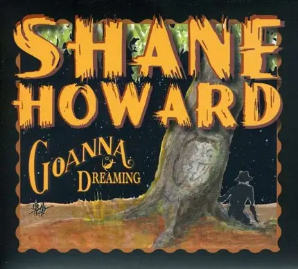 Shane Howard - Goanna Dreaming
