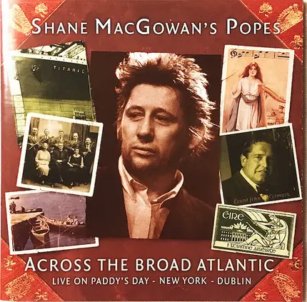 Shane MacGowan And The Popes - Across The Broad Atlantic