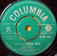 Shane Rimmer And The Rita Williams Singers With Geoff Love & His Orchestra - (Roll Along) Wagon Train