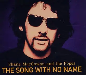 Shane MacGowan And The Popes - Song with no name