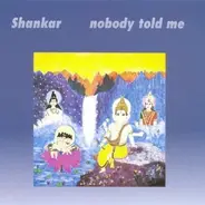 Shankar - Nobody Told Me