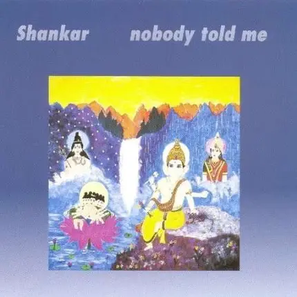 Shankar - Nobody Told Me