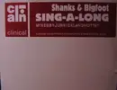 12'' - Shanks & Bigfoot - Sing-A-Long
