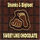 CD Single - Shanks & Bigfoot - Sweet Like Chocolate