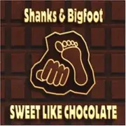 CD Single - Shanks & Bigfoot - Sweet Like Chocolate