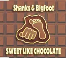CD - Shanks & Bigfoot - Sweet Like Chocolate