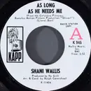 7inch Vinyl Single - Shani Wallis - As Long As He Needs Me