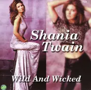 Shania Twain - Wild & Wicked