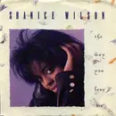 7inch Vinyl Single - Shanice - The Way You Love Me
