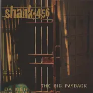 Shank 456 - The Big Payback
