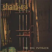 Shank 456 - The Big Payback