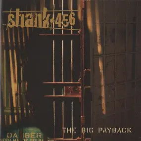 Shank 456 - The Big Payback