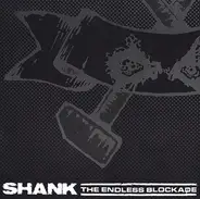 Shank / The Endless Blockade - Fed Up / Number
