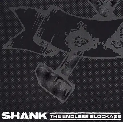 Shank / The Endless Blockade - Fed Up / Number