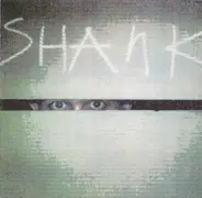 Shank - Something From Nothing