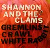 7inch Vinyl Single - Shannon And The Clams - Gremlins Crawl / White Rabbit