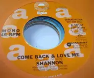 Shannon - Come Back & Love Me