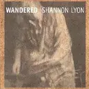 CD - Shannon Lyon - Wandered - Digipak