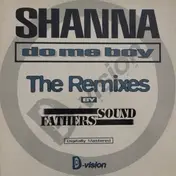 Shanna - Do Me Boy (The Remixes)