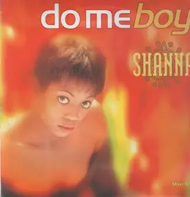 Shanna - Do Me Boy