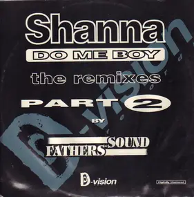Shanna - Do Me Boy (The Remixes - Part 2)