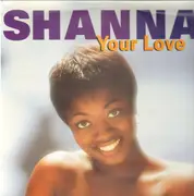 12inch Vinyl Single - Shanna - Your Love