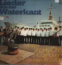 LP - Shanty-Chor Cuxhaven Und Dem Trio Maris - Lieder Von Der Waterkant