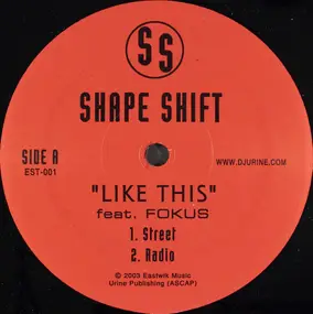 Shape Shift - Like This / Cloud 9 Troopers