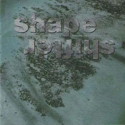 Shape Shifter - The Mystery Of Being Dead