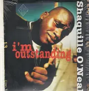 Shaquille o'neal - I'm Outstanding