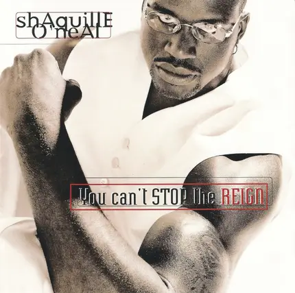 Shaquille O'Neal - You Can't Stop the Reign