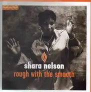 Shara Nelson - Rough With The Smooth