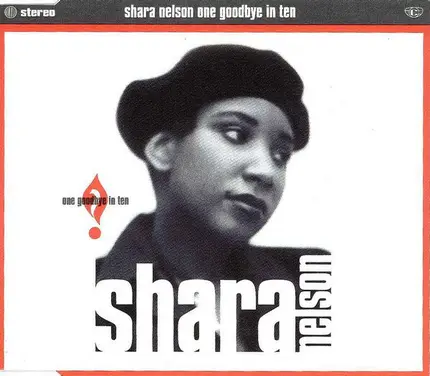 Shara Nelson - One Goodbye In Ten