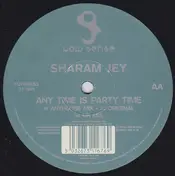 Sharam Jey - Any Time Is Party Time