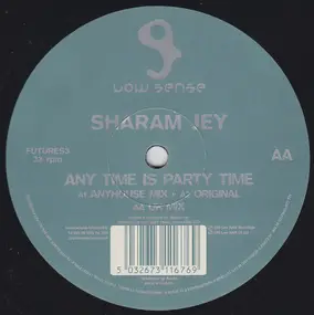 Sharam Jey - Any Time Is Party Time