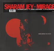 Sharam Jey Pres. Mirage - You Know