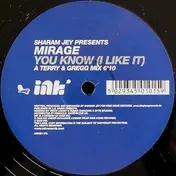 Sharam Jey Presents Mirage - You Know (I Like It)
