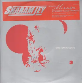 Sharam Jey Presents Mirage - Everybody Dance Remixes