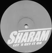 Sharam - Let's Get It On