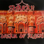 Sharan - Dream Of Algeri